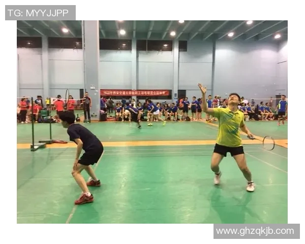 西安羽毛球队个人能力分析与提升策略探讨 西安羽毛球队个人能力分析与提升策略探讨